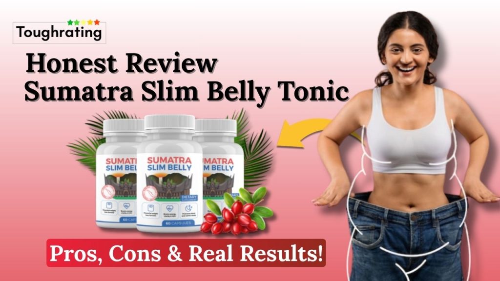 Sumatra Slim Belly Tonic Review